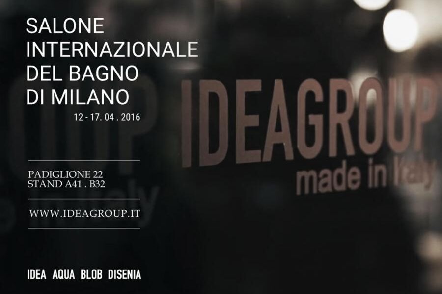 Ideagroup al Salone del Mobile 2016